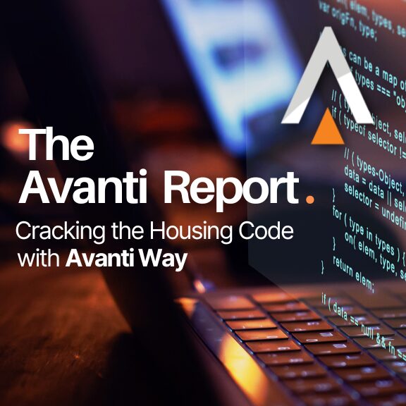 The Avanti Report - Cracking The Housing Code